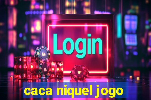 caca niquel jogo